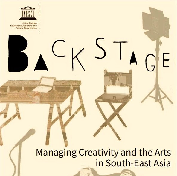 Backstage: Managing Creativity and the Arts in SouthEast Asia (2021)